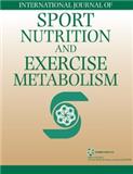 International Journal of Sport Nutrition and Exercise Metabolism《国际运动营养和训练新陈代谢期刊》