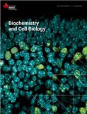Biochemistry and Cell Biology《生物化学与细胞生物学》