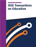 IEEE Transactions on Education《IEEE教育汇刊》