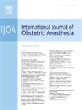 INTERNATIONAL JOURNAL OF OBSTETRIC ANESTHESIA《国际产科麻醉杂志》
