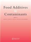 Food Additives & Contaminants Part A（或：Food Additives and Contaminants Part A-CHEMISTRY ANALYSIS CONTROL EXPOSURE & RISK ASSESSMENT）《食品添加剂与污染物A辑:化学、分析、控制、暴露和风险评估》