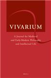 VIVARIUM-An International Journal for the Philosophy and Intellectual Life of the Middle Ages and Renaissance《中世纪与文艺复兴时期哲学与知识界生活杂志》