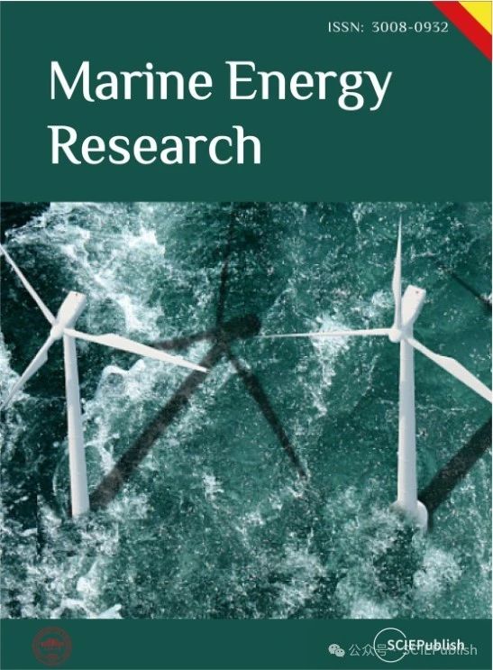 海洋能源研究（英文）（Marine Energy Research）（国际刊号）（OA期刊）（2025年12月31日前免收版面费审稿费）