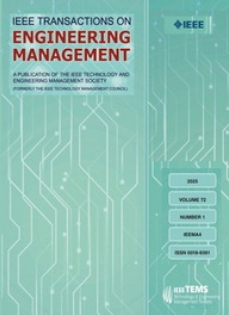 IEEE Transactions on Engineering Management《IEEE工程管理学报》