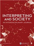 口译与社会（英文）（Interpreting and Society: An Interdisciplinary Journal）（国际刊号）（OA期刊）（不收版面费审稿费）