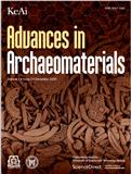 古代材料研究进展（英文）（Advances in Archaeomaterials）（OA期刊）（国际刊号）（不收取版面费）