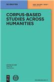 语料库与人文学科研究（英文）（Corpus-based Studies across Humanities）（国际刊号）（OA期刊）（不收版面费审稿费）