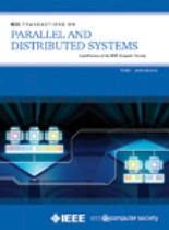 IEEE Transactions on Parallel and Distributed Systems《IEEE并行与分布式系统汇刊》