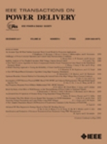 IEEE Transactions on Power Delivery《IEEE电力传输汇刊》