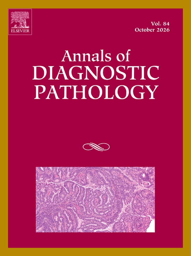 Annals of Diagnostic Pathology《诊断病理学年鉴》